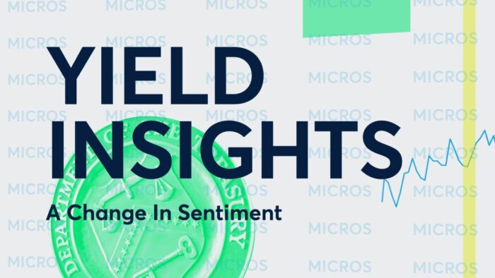 Yield Insights: A Change In Sentiment