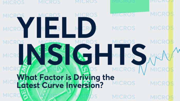 Yield Insights: What Factor is Driving the Latest Curve Inversion?