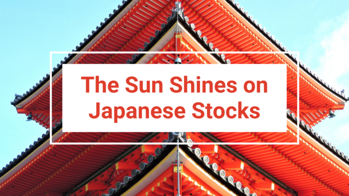 The Sun Shines on Japanese Stocks, Anticipating Key Events to Finish the First Half