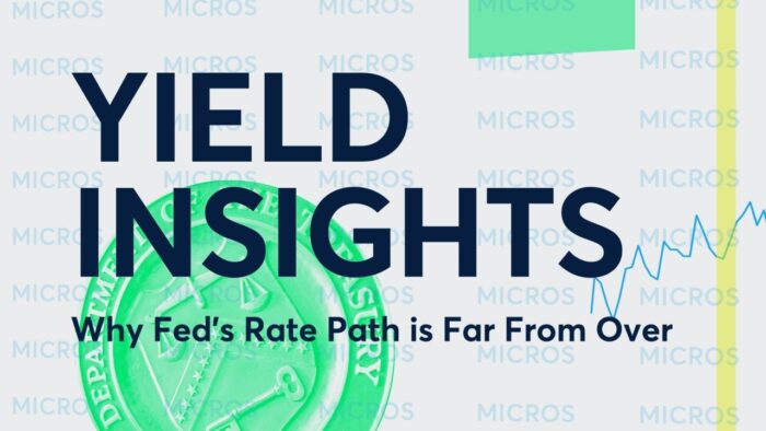 Yield Insights: Why Fed’s Rate Path is Far From Over