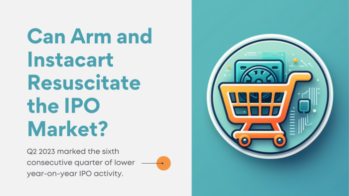 Can Arm and Instacart Resuscitate the IPO Market?