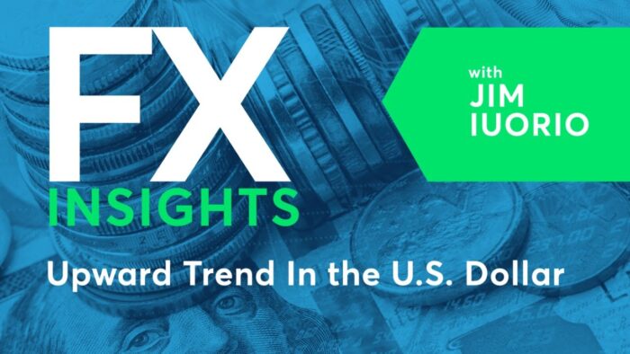 FX Insights: Upward Trend In the U.S. Dollar