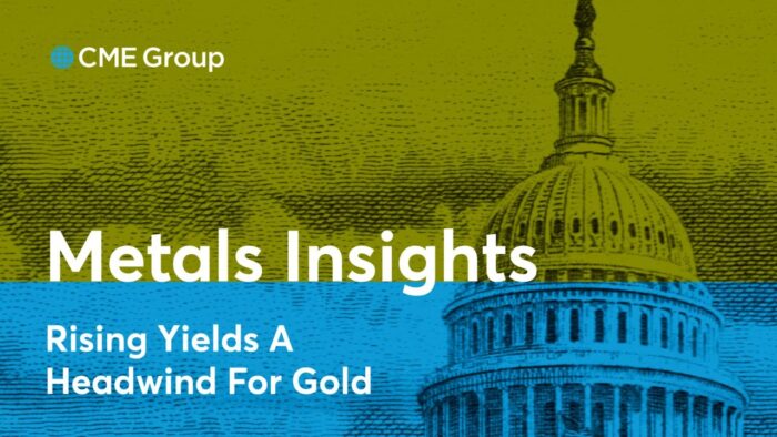Metals Insights: Rising Yields A Headwind For Gold