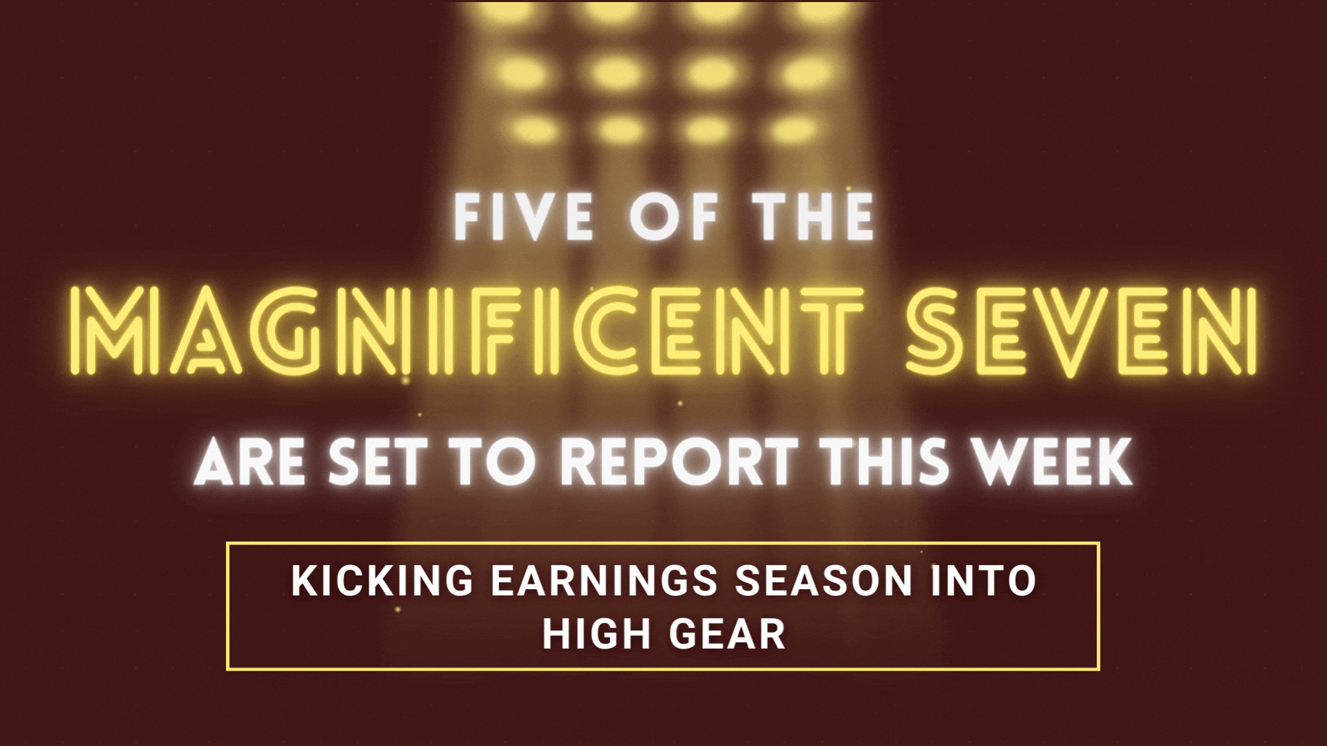 Earnings Season Kicks into High Gear with Magnificent 7 Reports