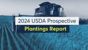 2024 USDA Prospective Plantings Report