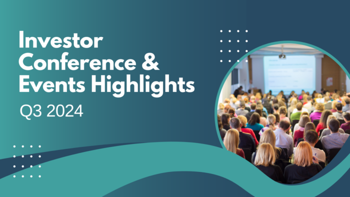 Q3 2024 Investor Conference & Events Highlights